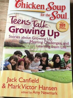 Chicken Soup for the Soul Teens Talk Growing Up 101 Stories Book Jack Canfield
